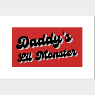 Daddy's Lil Monster Posters and Art